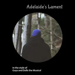 Cover art for Adelaide's Lament - Guys and Dolls the Musical karaoke version