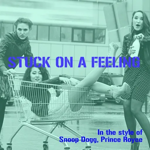 Stuck On A Feeling - Karaoke