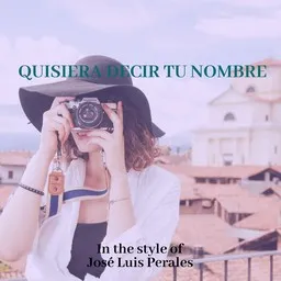 Omslagsbild för Quisiera Decir Tu Nombre - José Luis Perales karaokeversion