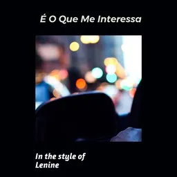 Karaokekappaleen É O Que Me Interessa - Lenine kansikuva