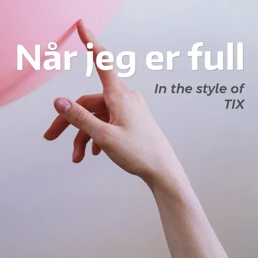 Karaoke Når jeg er full av TIX — sjung med på texten på Singa