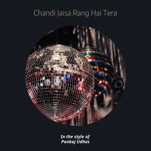 Karaoke Chandi Jaisa Rang Hai Tera by Pankaj Udhas — sing along with lyrics on Singa