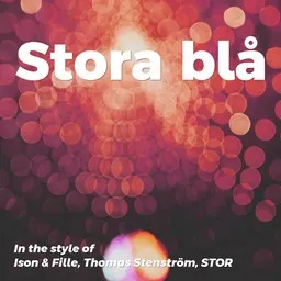 Karaokekappaleen Stora blå - Ison & Fille,Stor,Thomas Stenström kansikuva