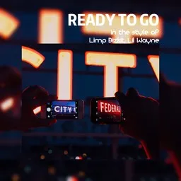 Cover art for Ready To Go - Lil Wayne,Limp Bizkit karaoke version
