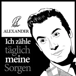 Titelbild für Ich Zähle Täglich Meine Sorgen - Peter Alexander Karaoke-Version