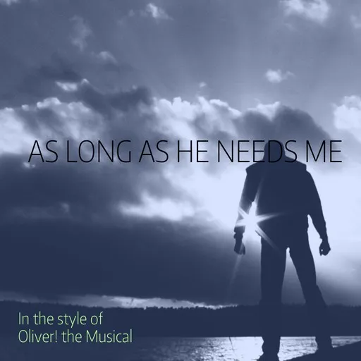 As Long as He Needs Me - Karaoke