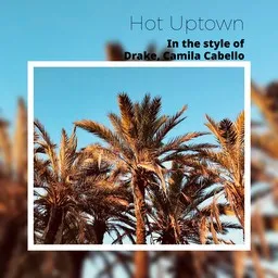 Omslagsbild för Hot Uptown - Camila Cabello,Drake karaokeversion