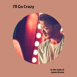 Cover art for I'll Go Crazy - James Brown karaoke version