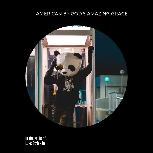 Karaoke American By God's Amazing Grace von Luke Stricklin — mit Songtext mitsingen auf Singa