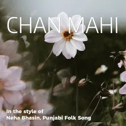 Omslagsbild för Chan Mahi - Neha Bhasin,Punjabi Folk Song karaokeversion