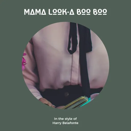 Karaoke Mama Look-A Boo Boo esittäjältä Harry Belafonte — laula mukana sanoituksilla Singassa