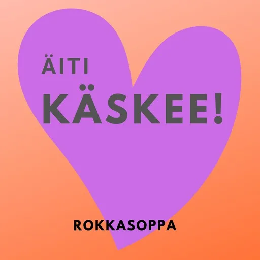 Karaoke Äiti käskee von RokkaSoppa — mit Songtext mitsingen auf Singa
