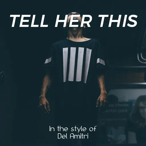 Karaoke Tell Her This by Del Amitri — sing along with lyrics on Singa