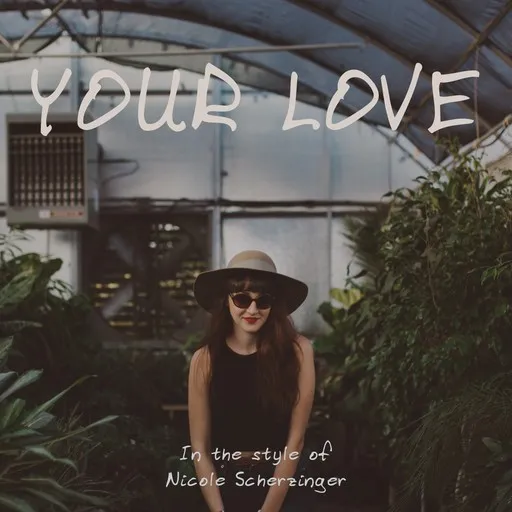Karaoke Your Love by Nicole Scherzinger — sing along with lyrics on Singa
