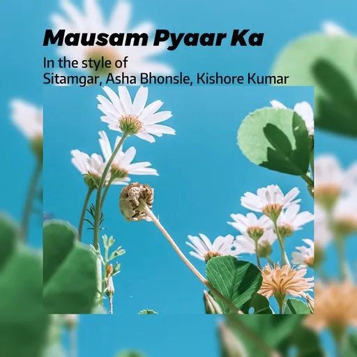 Karaoke Mausam Pyaar Ka von Asha Bhonsle, Kishore Kumar, Sitamgar — mit Songtext mitsingen auf Singa