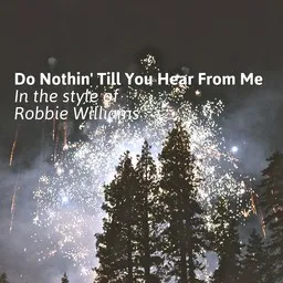 Cover art for Do Nothin' Till You Hear From Me - Robbie Williams karaoke version