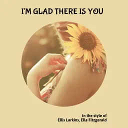 Karaokekappaleen I'm Glad There Is You - Ella Fitzgerald,Ellis Larkins kansikuva