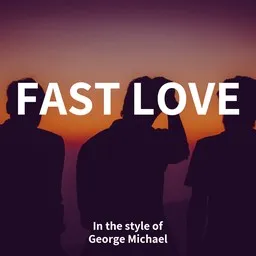 Omslagsbild för Fast Love - George Michael karaokeversion