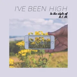 Titelbild für I've Been High - R.E.M. Karaoke-Version