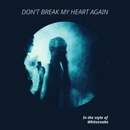 Titelbild für Don't Break My Heart Again - Whitesnake Karaoke-Version