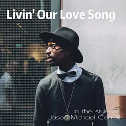 Karaokekappaleen Livin' Our Love Song - Jason Michael Carroll kansikuva