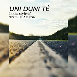 Omslagsbild för Uni Duni Tê - Trem Da Alegria karaokeversion
