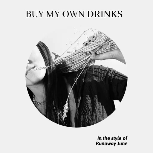 Buy My Own Drinks - Karaoke