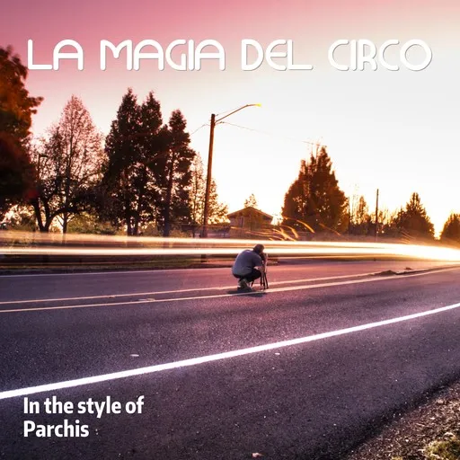 Karaoke La Magia Del Circo von Parchis — mit Songtext mitsingen auf Singa