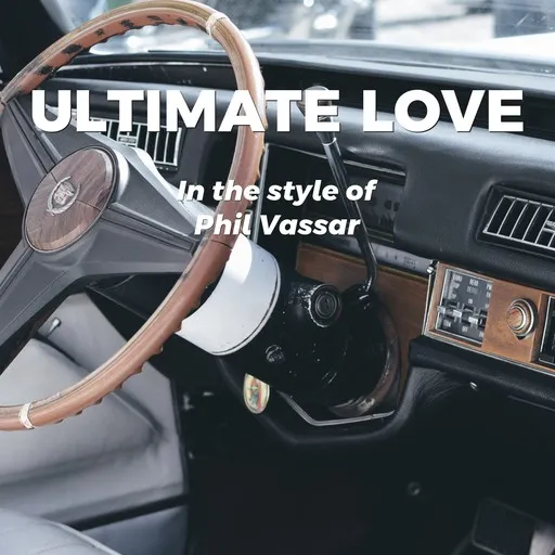 Karaoke Ultimate Love by Phil Vassar — sing along with lyrics on Singa