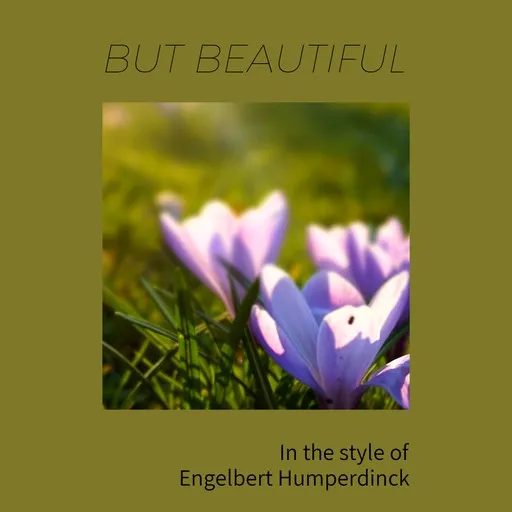 Karaoke But Beautiful by Engelbert Humperdinck — sing along with lyrics on Singa