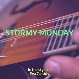 Cover art for Stormy Monday - Eva Cassidy karaoke version