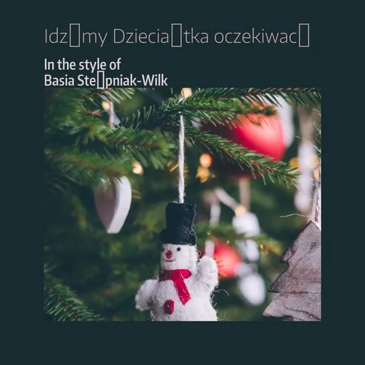 Karaoke Idźmy Dzieciątka oczekiwać by Basia Stępniak-Wilk — sing along with lyrics on Singa