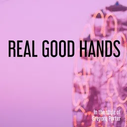 Titelbild für Real Good Hands - Gregory Porter Karaoke-Version