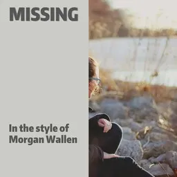 Cover art for Missing - Morgan Wallen karaoke version