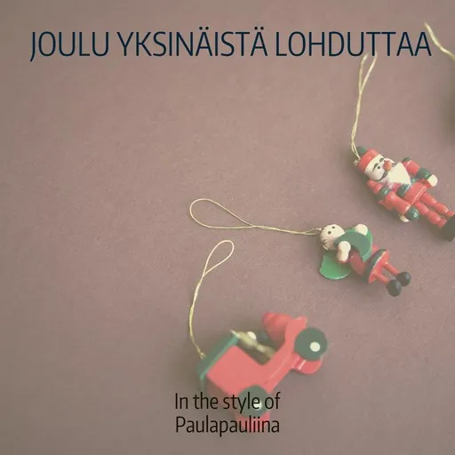 Karaoke Joulu yksinäistä lohduttaa by Paulapauliina — sing along with lyrics on Singa