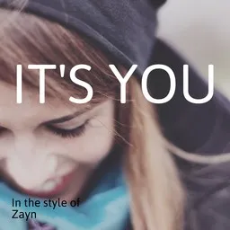 Cover art for It's You - Zayn karaoke version