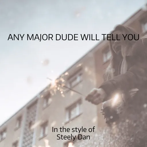 Any Major Dude Will Tell You - Karaoke