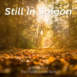 Cover art for Still In Saigon - The Charlie Daniels Band karaoke version