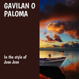 Cover art for Gavilan O Paloma - José José karaoke version