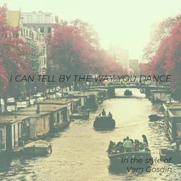 Cover art for I Can Tell By The Way You Dance - Vern Gosdin karaoke version