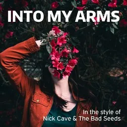 Karaokekappaleen Into My Arms - Nick Cave & The Bad Seeds kansikuva