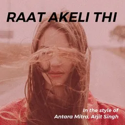 Cover art for Raat Akeli Thi - Antara Mitra,Arjit Singh karaoke version