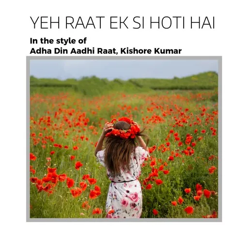 Yeh Raat Ek Si Hoti Hai - Karaoke