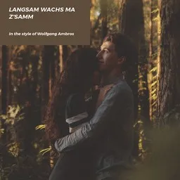 Titelbild für Langsam wachs ma z'samm - Wolfgang Ambros Karaoke-Version