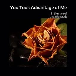 Cover art for You Took Advantage of Me - Linda Ronstadt karaoke version