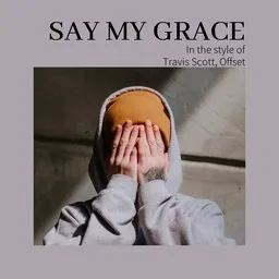 Titelbild für Say My Grace - Offset,Travis Scott Karaoke-Version