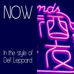 Titelbild für Now - Def Leppard Karaoke-Version