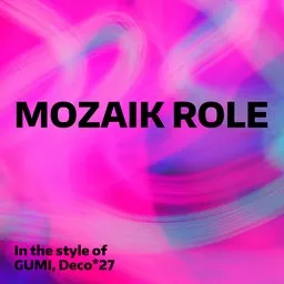 Cover art for Mozaik Role - Deco*27,GUMI karaoke version