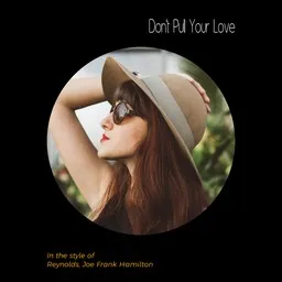 Titelbild für Don't Pull Your Love - Joe Frank Hamilton,Reynolds Karaoke-Version