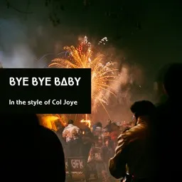Cover art for Bye Bye Baby - Col Joye karaoke version